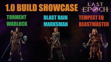 Blast Rain Marksman - Torment Warlock - Tempest EQ Beastmaster | Last Epoch 1.0 Build Showcase