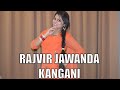 Kangani  bhangra  rajvir jawanda  dance  choreography  wedding dance  bhawna bhangra cover