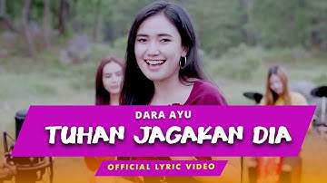 Dara Ayu - Tuhan Jagakan Dia (Official Lyric Video)