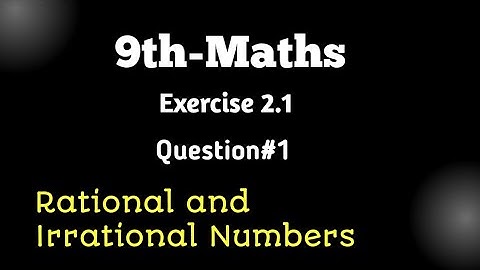 Class 9th Math Unit-2 Exercise 2.1 Question 1 Part (i-vi)-Rational And Irrational Number System-PTBB