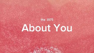 About You  The 1975 Lirik Lagu Dan Terjemahannya