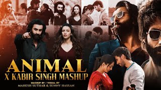 Animal X Kabir Singh Mashup 2023 | Satranga X Kaise Hua X Pehle Bhi Main X Bekhayali | Sunny Hassan