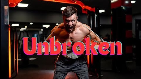 Find Your Strength: Unbroken - Motivational Video