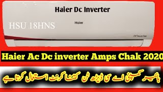 Haier Ac Dc Inverter 2020 Modle Crount/Amp/chak Hsu 18hns|022usd[r]-011.5 ton /der/ton /1 ton volt