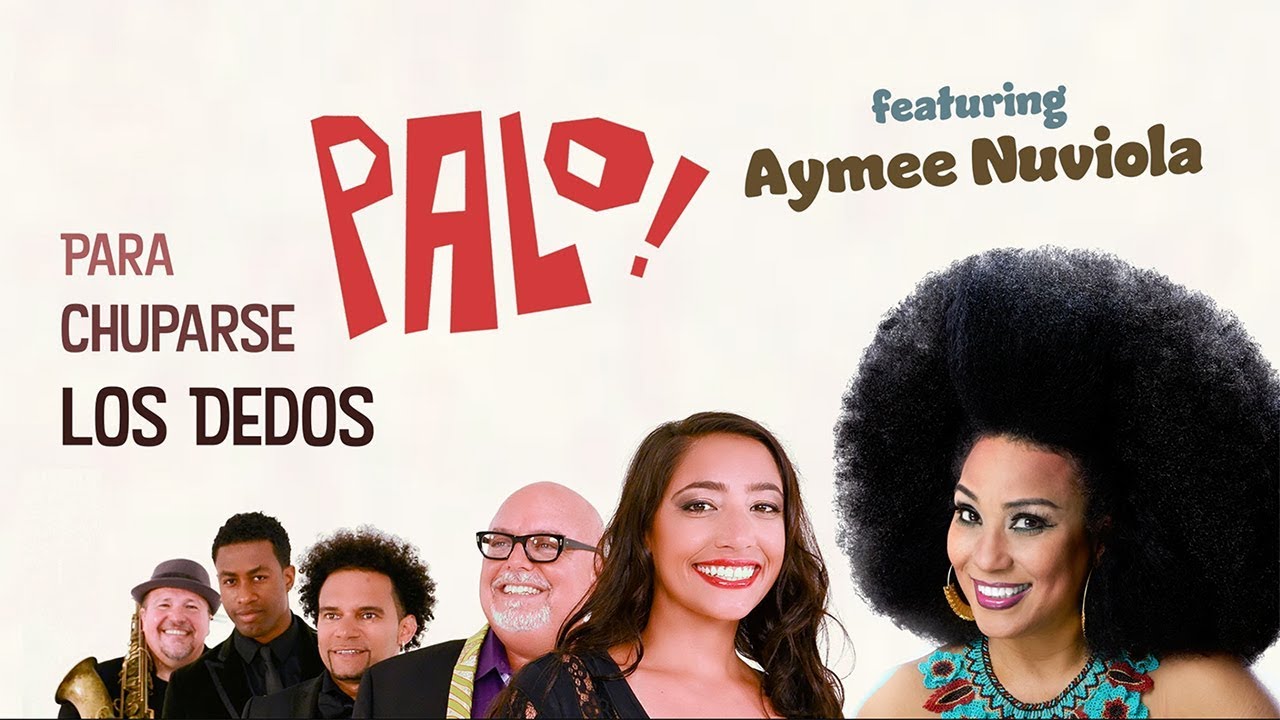 Mira PALO! "Para Chuparse Los Dedos (feat. Aymee Nuviola)" • Salsa Cubana Latin Jazz Funk en YouTube