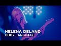 Helena Deland | Body Language | First Play Live