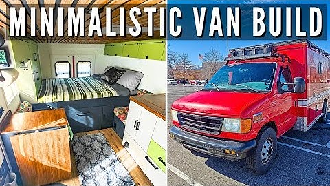 Minimalistic VAN CONVERSION DIY Ford Ambulance