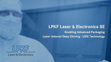 Enabling Advanced Packaging with LPKF