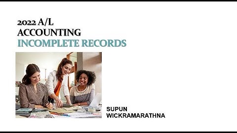 2022 A/L Accounting-Incomplete Records-Question No.178-181 (31/10/2021)