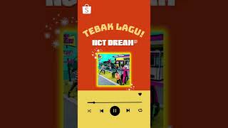 NCTzen! Ayo Tebak Lagu NCT DREAM Ini!