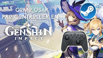 Como utilizar el Pro Controller de Nintendo Switch en Genshin Impact 100% Garantizado en Español.