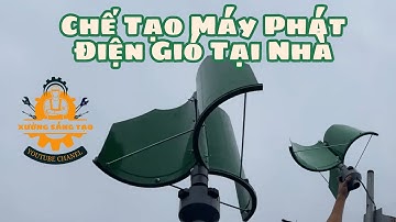 Cách Chế Tạo Máy Phát Điện Gió Mini Đơn Giản Tại Nhà | DIY Wind Turbine Generator -  Xưởng Sáng Tạo