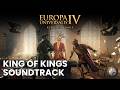 EU4 Soundtrack - King of Kings FULL OST