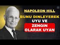 Bunu Dinleyerek Uyu ve Zengin Olarak Uyan | Napoleon Hill