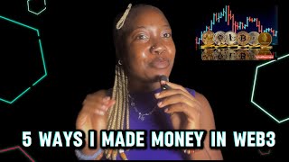 5 Ways I Made Money in Web3 as a Beginner