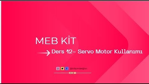 MEB KİT -Ders 12 - Servo Motor Kullanımı #pictoblox #servo #mebkit #ardunio #robotic #kodlama