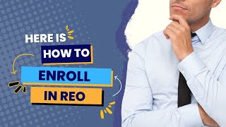 REO ENROLLMENT PROCEDURE
