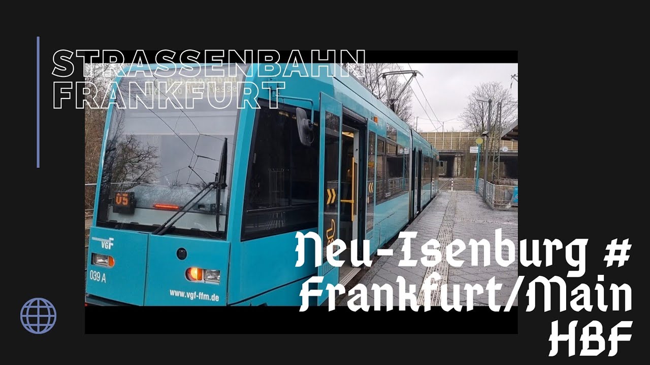 Straßenbahn Frankfurt/Main#  Fahrtrichtung von Neu-Isenburg nach Frankfurt/Main HBF