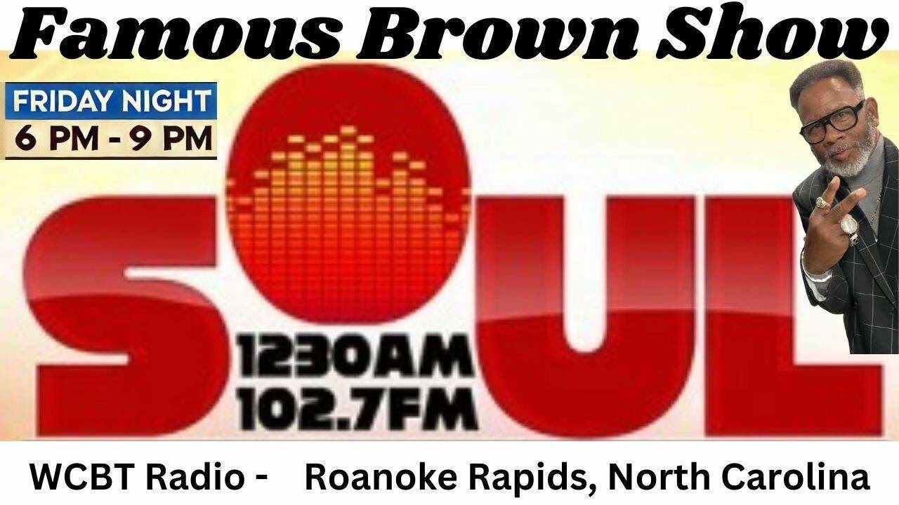 WCBT RADIO Famous Brown JULY 25