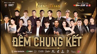 THE NEXT GENTLEMAN ĐÊM CHUNG KẾT | AI SẼ LÀ QUÁN QUÂN QUÝ ÔNG HOÀN MỸ 2022?