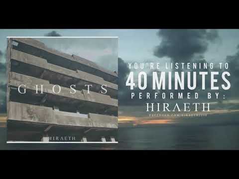 HIRAETH - 40 MINUTES