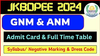 GNM ANM :  Admit Card , Full Time Table , Dress Code , Syllabus and Negative Marking Jkbopee 2024