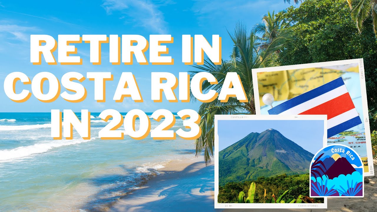 Retire In Costa Rica The Best Places To Live In 2023 YouTube