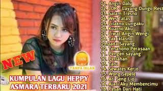 Heppy Asmara Full album Terbaru 2021 TANPA IKLAN
