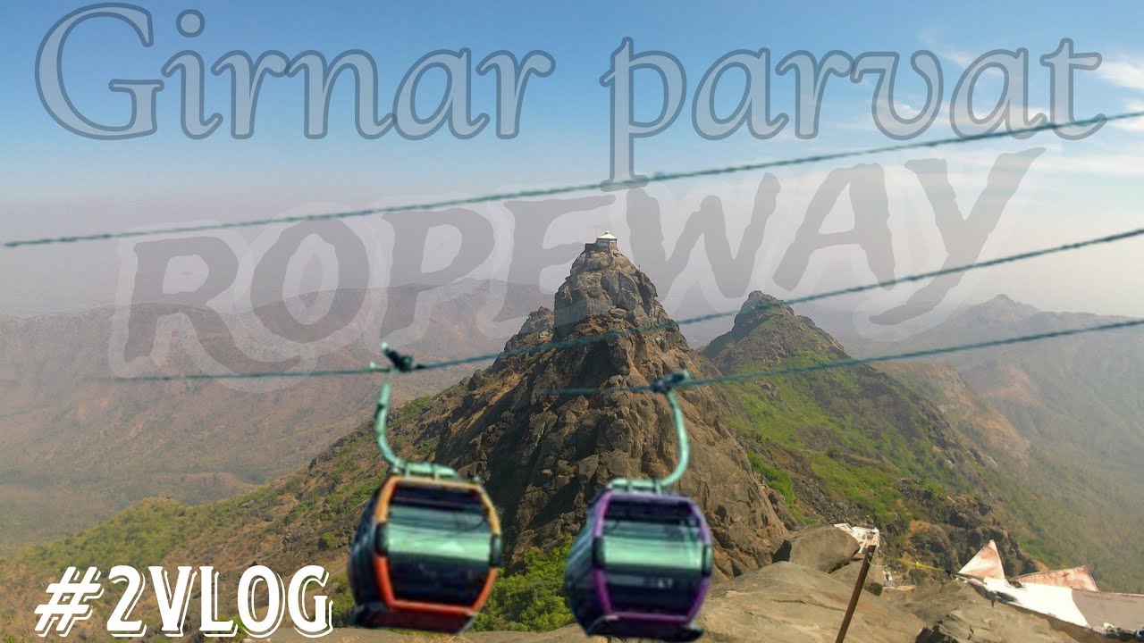 Girnar parvat junagarh Gujarat ropeway vlog | udankhatola | ये नही देखा ...