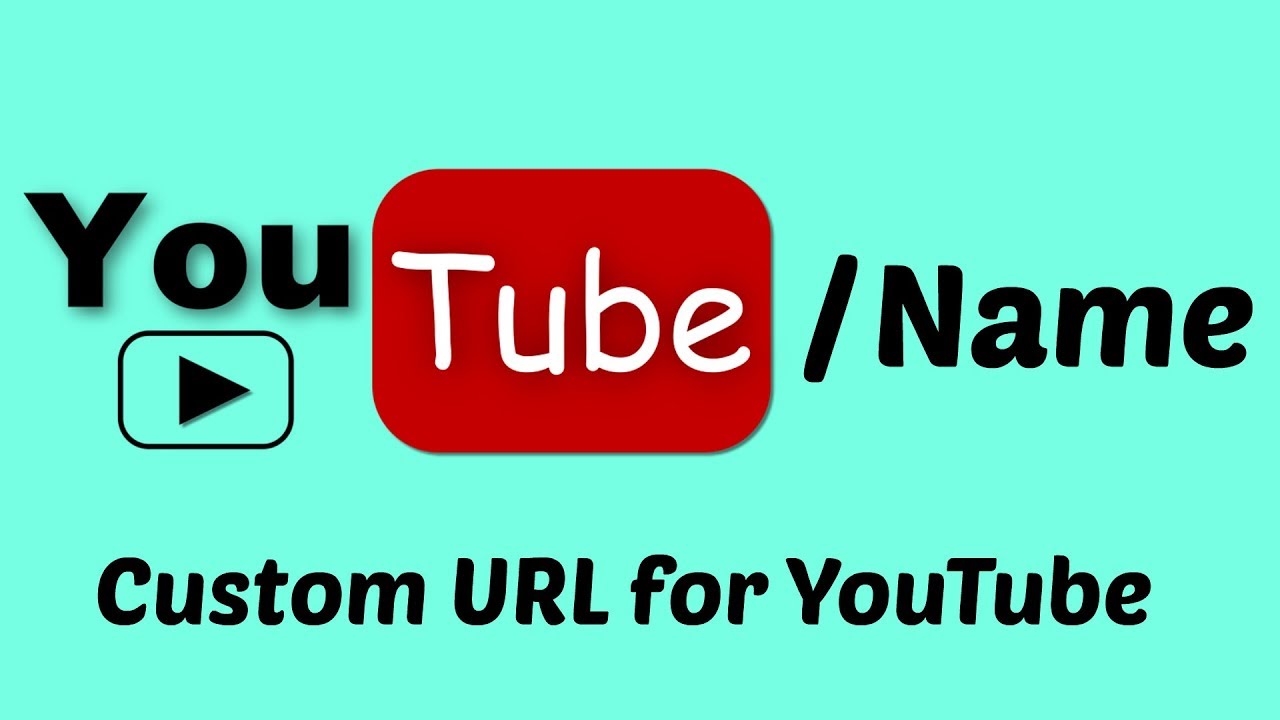 How to Set a Custom URL for YouTube Channel (YT.com/Yourname) - YouTube