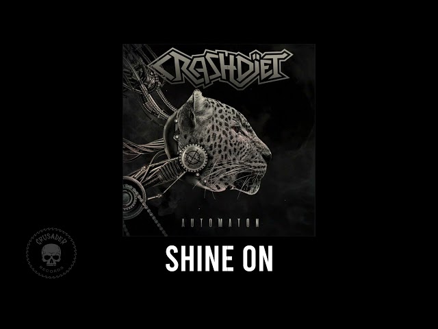 Crashdiet - Shine On