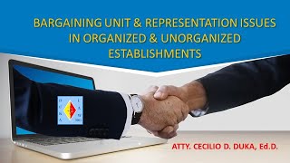 BARGAINING UNIT & REPRESENTATION ISSUES IN ORGANIZED & UNORGANIZED ESTABLISHMENTS