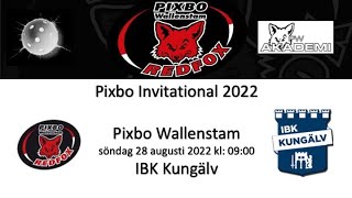 Pixbo Academy Invitational 2022 F16 Semifinal - Pixbo Wallenstam - Kungälv/Stenungsund 20220828