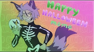 Happy Halloween! Meme [ ~REMASTERED~ ]