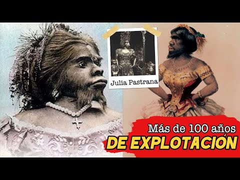 La increíble y TRISTE HISTORIA de Julia Pastrana