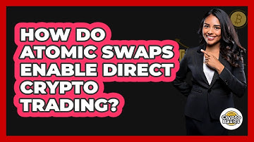 How Do Atomic Swaps Enable Direct Crypto Trading? - CryptoBasics360.com