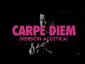 VINILOVERSUS - Carpe Diem (Versión Acústica EN VIVO)