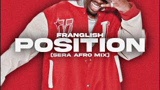 Franglish - Position (SERA Afro Mix) Resimi