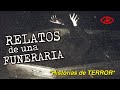 RELATOS de una FUNERARIA | Compartidos por un SUSCRIPTOR | Historias reales de TERROR