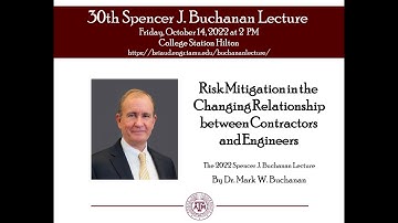 2022 Buchanan Lecture: Mark Buchanan: Risk Mitigation between Contractors and Engineers