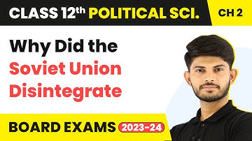 Gorbachev and the Disintegration - The End of Bipolarity | Class 12 Political Science Ch 1 | 2025-26