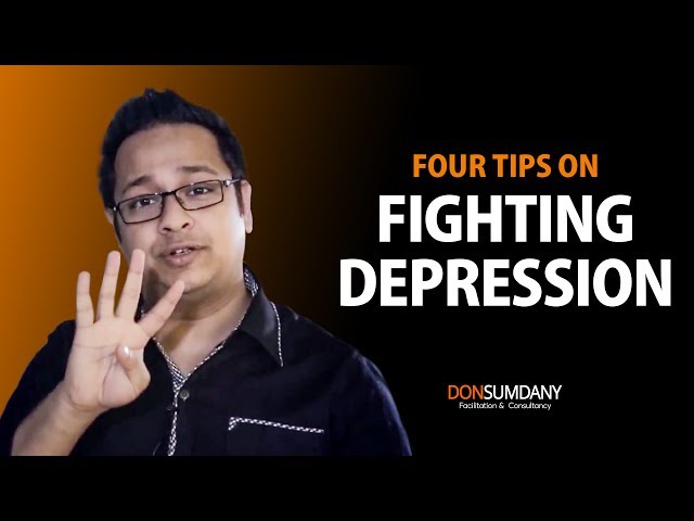 Four tips on fighting Depression by Ghulam Sumdany Don