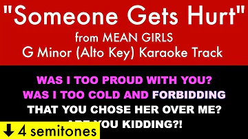 "Someone Gets Hurt" (Alto Key) from Mean Girls (G Minor) - Karaoke Track with Lyrics
