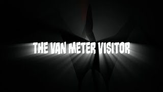 Spooky Stories: Van Meter Visitor