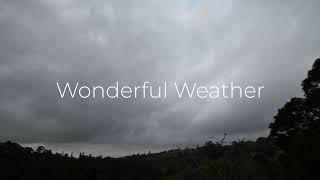 Wonderful Weather 4K Timelapse (Ultra HD)