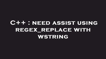 C++ : need assist using regex_replace with wstring