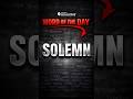 CLAT 2027 Solemn | Word of the day #wordoftheday #vocabulary #solemn #clat2027 #legaledge