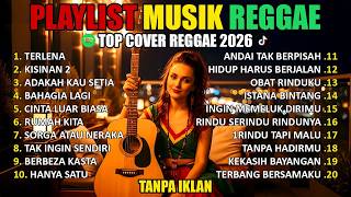  Album Reggae  Top Lagu Spotify Indonesia 2026  Kumpulan Musik Cover Ska Reggae Terbaru 2026