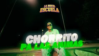 La Nueva Escuela - Chorrito Pa Las Animas (Video Oficial)