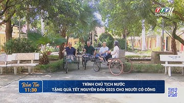 Trình Chủ tịch nước tặng quà Tết Nguyên đán 2025 cho người có công | TayNinhTV